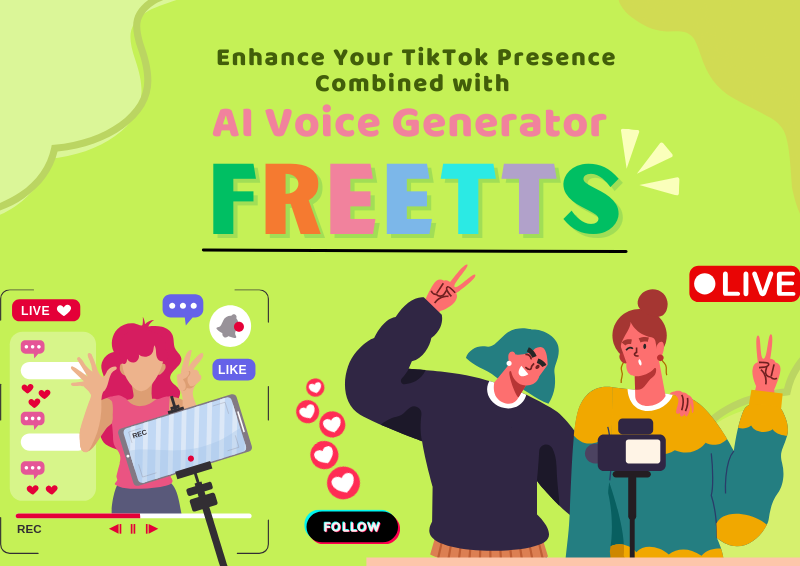 Enhance Your TikTok Presence Combined with AI Voice Generator Freetts